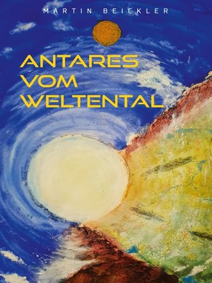 cover image of Antares vom Weltental